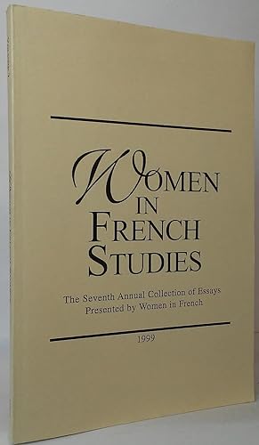 Women in French Studies: The Seventh Annual Collection of Essays Presented by Women in French
