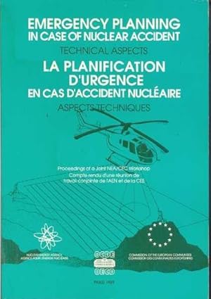 Emergency Planning in Case of Nuclear Accident. Technical Aspects. / La planification d'urgence e...
