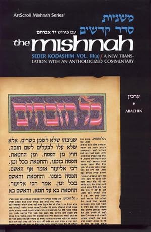 Mishnah [Kodashim vol. 3a - ARACHIN]. A New Translation with a Commentary (Yad Avraham) Antologiz...