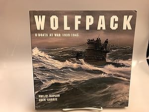 Wolfpack: U-Boats at War, 1939-1945