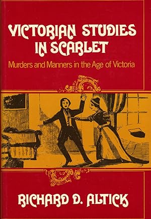 VICTORIAN STUDIES IN SCARLET ~Murders and Manners in the Age of Victoria