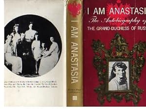 I am Anastasia. The Autobiography of the Grand-Duchess of Russia.
