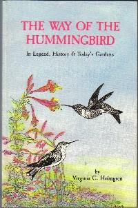 The Way of the Hummingbird: In Legend, History & Today's Gardens