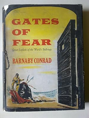 Gates Of Fear - Great Exploits Of The World's Bullrings