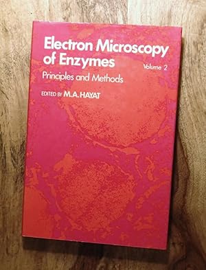 ELECTRON MICROSCOPY OF ENZYMES, VOLUME 2: PRINCIPLES AND METHODS