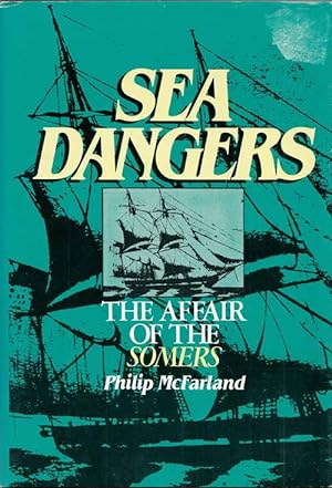 Sea Dangers. The Affair of the Somers
