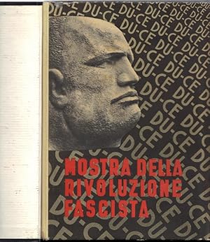 Mostra della rivoluzione fascista. I° decennale della Marcia su Roma