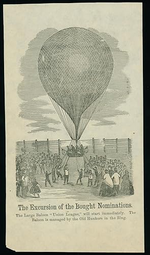 "The Excursion of the Bought Nominations" Showing Balloon "Union League"
