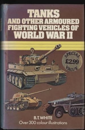 Tanks and Other Armoured Fighting Vehicles of World War II.