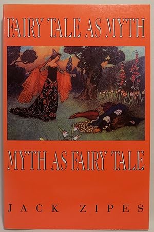 Fairy Tale As Myth, Myth As Fairy Tale: The Thomas D. Clark Lectures, 1993