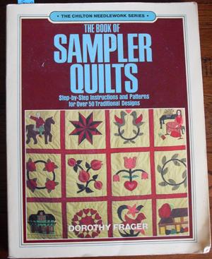 Book of Sampler Quilts, The: Step-by-Step Instructions and Patterns for Over 50 Traditional Designs