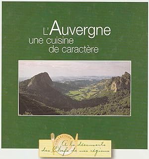 L'Auvergne une cuisine de caractère