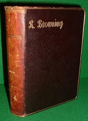 SELECTIONS FROM THE POETICAL WORKS OF ROBERT BROWNING FIRST AND SECOND SERIES