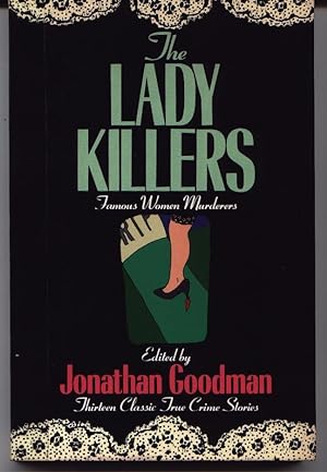 The Lady Killers - Famous Women Murderers