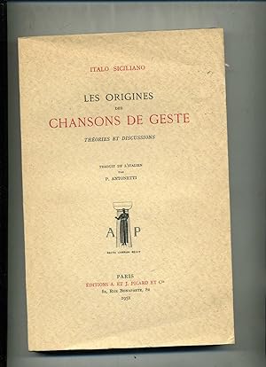 LES ORIGINES DES CHANSONS DE GESTE. Théories et discussions. Traduit de l'italien par P. Antonetti.