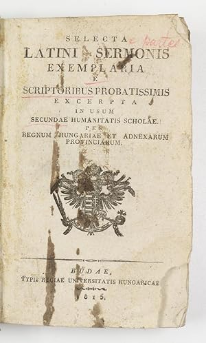 Selecta latini sermonis exemplaria e scriptoribus probatissimis excerpta in usum secundae humanit...