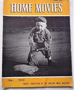 Home Movies (Volume VIII Number 5, May 1941): Hollywood's Magazine for the Amateur