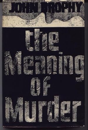 The Meaning Of Murder