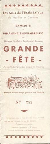 GRANDE FÊTE au profit du Patronage Laïque de Houilles Samedi 11 et Dimanche 12 Novembre 1933 Au G...