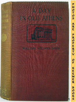 A Day In Old Athens : A Picture Of Athenian Life