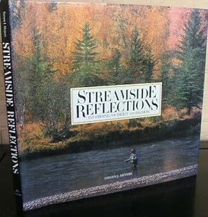 Streamside Reflections: Fly Fishing for Trout and Salmon