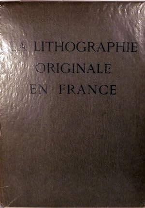 La Lithographie Originale En France