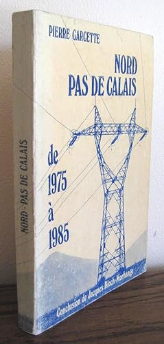 Nord Pas de Calais de 1975 à 1985