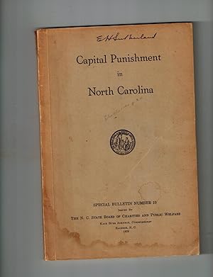 Capital Punishment in North Carolina; Special Bulletin Number 10