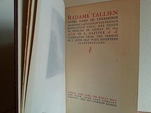 Madame Tallien: Notre Dame De Thermidor From the Last Days of the French Revolution Until Her Dea...