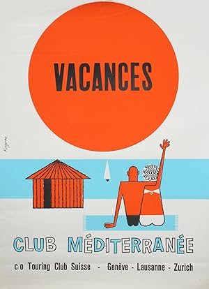 [Affiche pour le Club Méditerranée] : Vacances, Club Méditerranée, c/o Touring Club Suisse