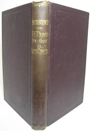 REMINISCENCES OF PUBLIC MEN, WITH SPEECHES AND ADDRESSES . [First Series.] Prefaced by a Life of ...