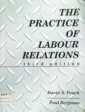 The Practice Of Labour Relations