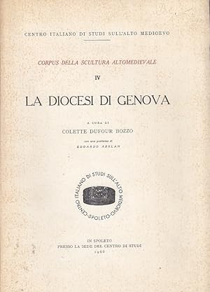Corpus della scultura altomedievale, 4: La diocesi di Genova / a cura di Colette Dufour Bozzo. Co...
