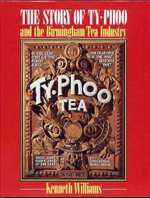THE STORY OF TY-PHOO and the Birmingham Tea Industry