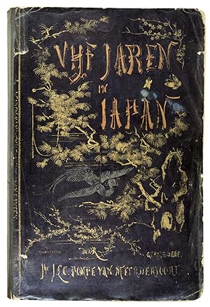 Vijf jaren in Japan. (1857-1863). Bijdragen tot de kennis van het Japansche Keizerrijk en zijne b...