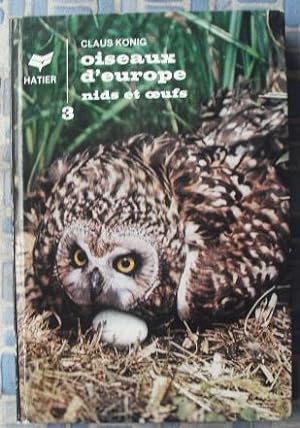 Oiseaux D'Europe III: Nids et Oefs, Especes Nicheuses
