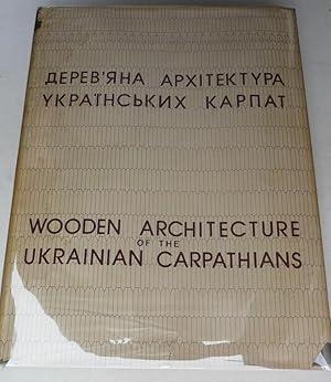 Wooden Architecture of the Ukranian Carpathians