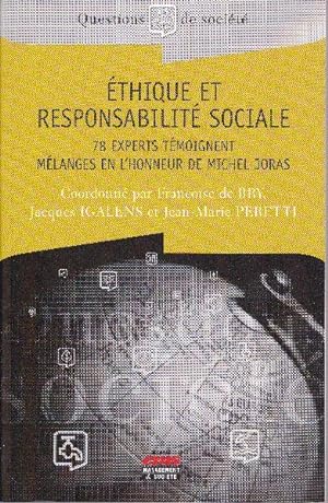 Éthique et responsabilité sociale. 78 experts témoignent. Mélanges en l'honneur de Michel Joras.