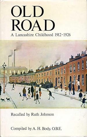 Old Road : A Lancashire Childhood, 1912-1926
