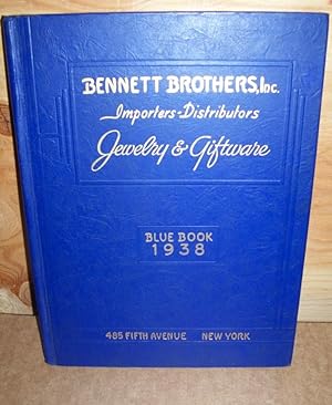 Bennett Brothers, Inc.: Importers-Distributors: Jewelry & Giftware: Blue Book 1938