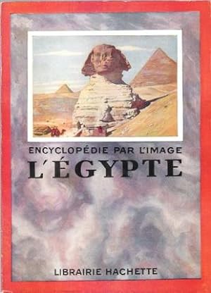 Encyclopédie par L'image : L'Egypte