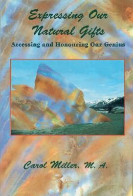 Expressing Our Natural Gifts: Accessing and Honouring Our Genius