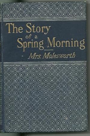 The Story of a Spring Morning and Other Tales