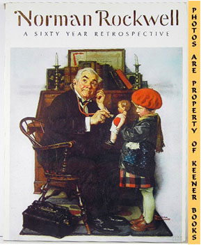 Norman Rockwell * A Sixty Year Retrospective