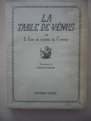La table de Vénus ou le livre de cuisine de l'amour