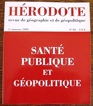 HERODOTE N 92 : Santé publique et géopolitique