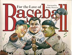 For The Love Of Baseball: An A-to-z Primer For Baseball Fans Of All Ages