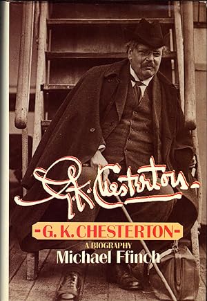 G. K. CHESTERTON ~ A Biography
