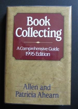 Book Collecting. A Comprehensive Guide. 1995 Edition.