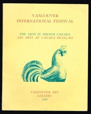 The Arts in French Canada; Vancouver International Festival, 1959